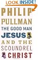 The Good Man Jesus and the Scoundrel Christ