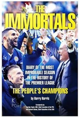 The Immortals-The Story of Leicester City's 2015/16 Premier League Win