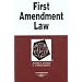 First Amendment in a Nutshell (In a Nutshell (West Publishing))