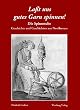La�t uns gutes Garn spinnen! Die Spinnstube. Geschichte und Geschichten aus Nordhessen.