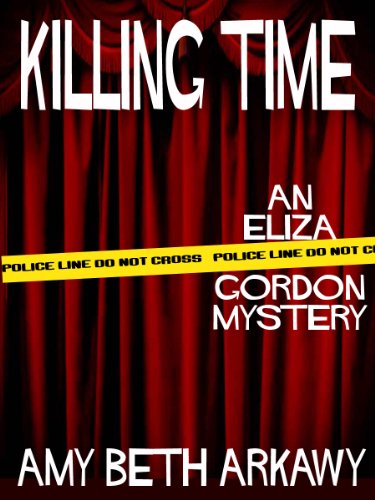 Killing Time: An Eliza Gordon Mystery (The Eliza Gordon Mysteries)