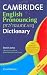 Cambridge Pronouncing Dictionary (English and English Edition)
