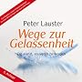 Wege zur Gelassenheit: Die Kunst, souver�n zu werden (MP3-CD): Die Kunst, souver�n zu werden