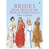 Brides from Around the World Paper Dolls (Dover Paper Dolls) by Tom Tierney