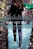 (Deadly Little Games: A Touch Novel) By Stolarz, Laurie Faria (Author) Hardcover on (12 , 2010)