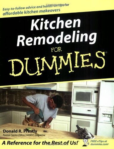 Kitchen Remodeling For Dummies - For Dummies - JW-0764525530 - ISBN: 0764525530 - ISBN-13: 9780764525537