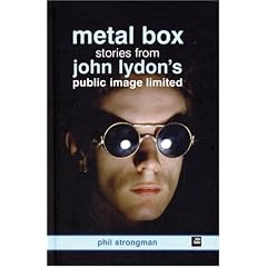 John Lydon's Metal Box: The Story of Public Image Ltd