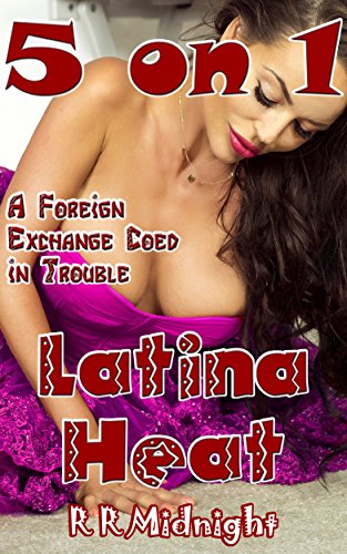 5 on 1: Latina Heat: Foreign Exchange Coed in Trouble (BBC GB 5 on 1 Book 2)