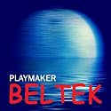 Beltek - Playmaker