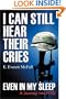 I Can Still Hear Their Cries, Even In My Sleep: A Journey Into PTSD