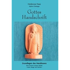 Gottes Handschrift: Vom Inneren unserer H�nde - Linien, Berge und Zeichen