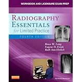 workbook and licensure exam prep for radiography essentials for limited practice 4e