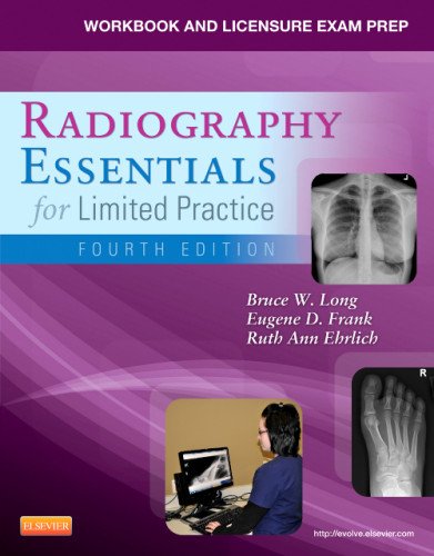 Workbook and Licensure Exam Prep for Radiography Essentials for Limited Practice, 4e