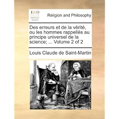 Des Erreurs Et de La Verite, Ou Les Hommes Rappelles Au Principe Universel de La Science; ... Volume 2 of 2