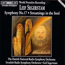 Segerstam: Symphony No. 17, Streamings In The Soul
