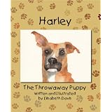 Harley, The Throwaway Puppy (A Throwaway Puppy Book)