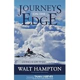 Journeys On The Edge: Living A Life That Matters