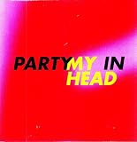 Party in My Head [Vinyl]
