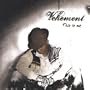 Define Vehement (Interlude)