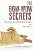 Bow-Wow Secrets: How Dogs Keep Their Life Simple and Men Don't