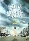La Città Verrà Distrutta all` Alba