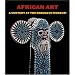 African Art: A Century At The Brooklyn Museum