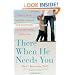 There When He Needs You: How to Be an Available, Involved, and Emotionally Connected Father to Your Son