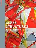 Glass Structures: Design and Construction of Self-supporting Skins