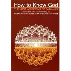 How to Know God: The Yoga Aphorisms of Patanjali