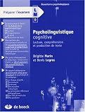 Psycholinguistique cognitive : Lecture, compréhension et production de texte