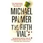 The Fifth Vial by Michael Palmer