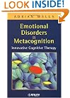 Emotional Disorders and Metacognition: Innovative Cognitive Therapy