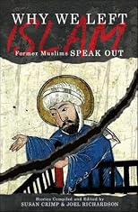 Why We Left Islam: Former Muslims Speak Out