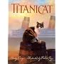 Titanicat (True Stories)