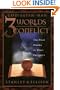 Three Worlds in Conflict: The High Drama of Biblical Prophecy