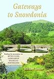 Gateways to Snowdonia