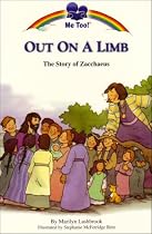 Out on a Limb: The Story of Zacchaeus (Me Too!)
