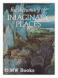 The Dictionary of Imaginary Places