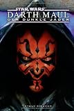 Star Wars: Darth Maul. Der dunkle Jäger