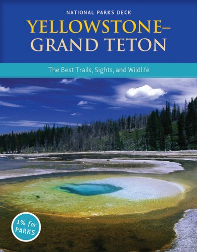 yellowstone grand teton national park deck national parks deck