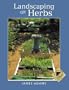 Landscaping With Herbs