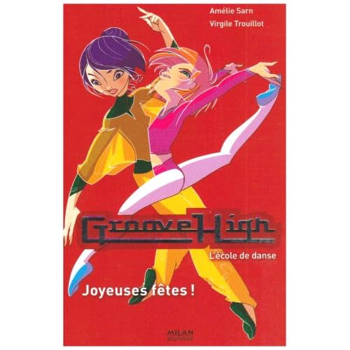 groove high,tome 6:joyeuses fêtes ! dans livres 51xikIGmU7L._SS500_