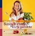 Basisch essen - leicht gemacht