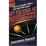 Get the Edge at Roulette (Scoblete, Frank. Get-the-Edge Guide.)