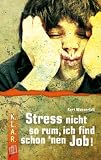 Produkt-Bild: Stress nicht so rum, ich find schon 'nen Job!