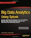 Big Data Analytics Using Splunk: Deri...