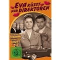 Eva k�sst nur Direktoren