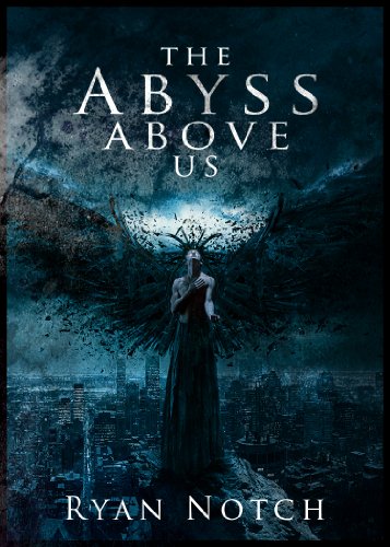 The Abyss Above Us Book 1: A Horror Novel