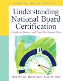 Understanding National Board Certification: Support Them