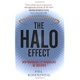 The Halo Effect: How Managers let Themselves be Deceivedpar Phil Rosenzweig